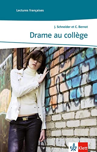 Drame au collège: Französische Lektüre für das 3. Lernjahr. Mit Annotationen (Lectures françaises)